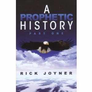 A Prophetic History PB - Rick Joyner